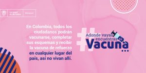 Lee más sobre el artículo Ten en cuenta que puedes acceder a la vacunación en cualquier ciudad o municipio del país, sin importar que no vivas allí o solo estés de paso. #AdondeVayasEncuentrasTuVacuna.