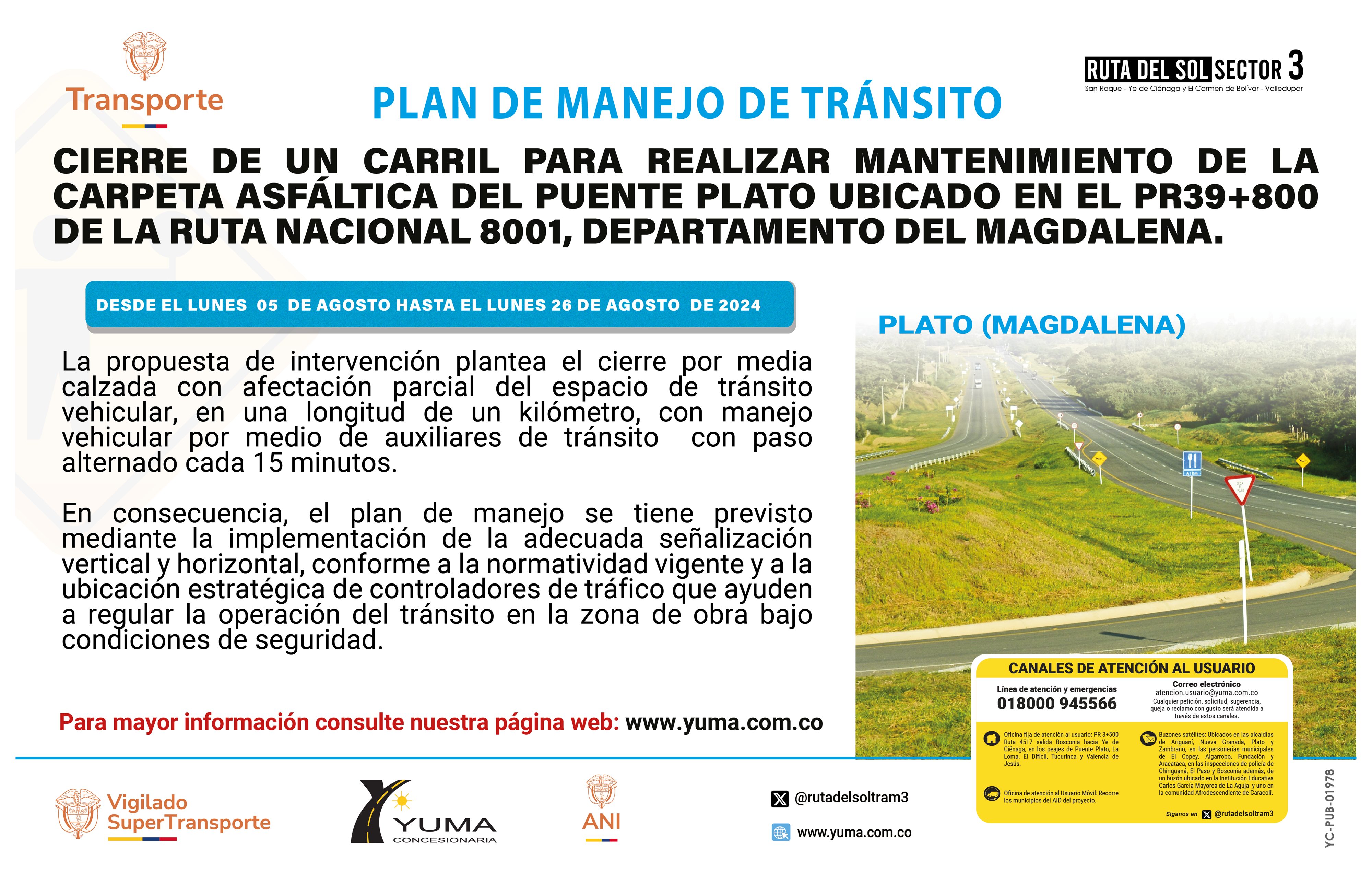 En este momento estás viendo PLAN DE MANEJO DE TRÁNSITO ESPECÍFICO DE CIERRE DE UN CARRIL PARA REALIZAR EL MANTENIMIENTO DE LA CARPETA ASFÁLTICA DEL PUENTE PLATO PR 39+800 RUTA 8001