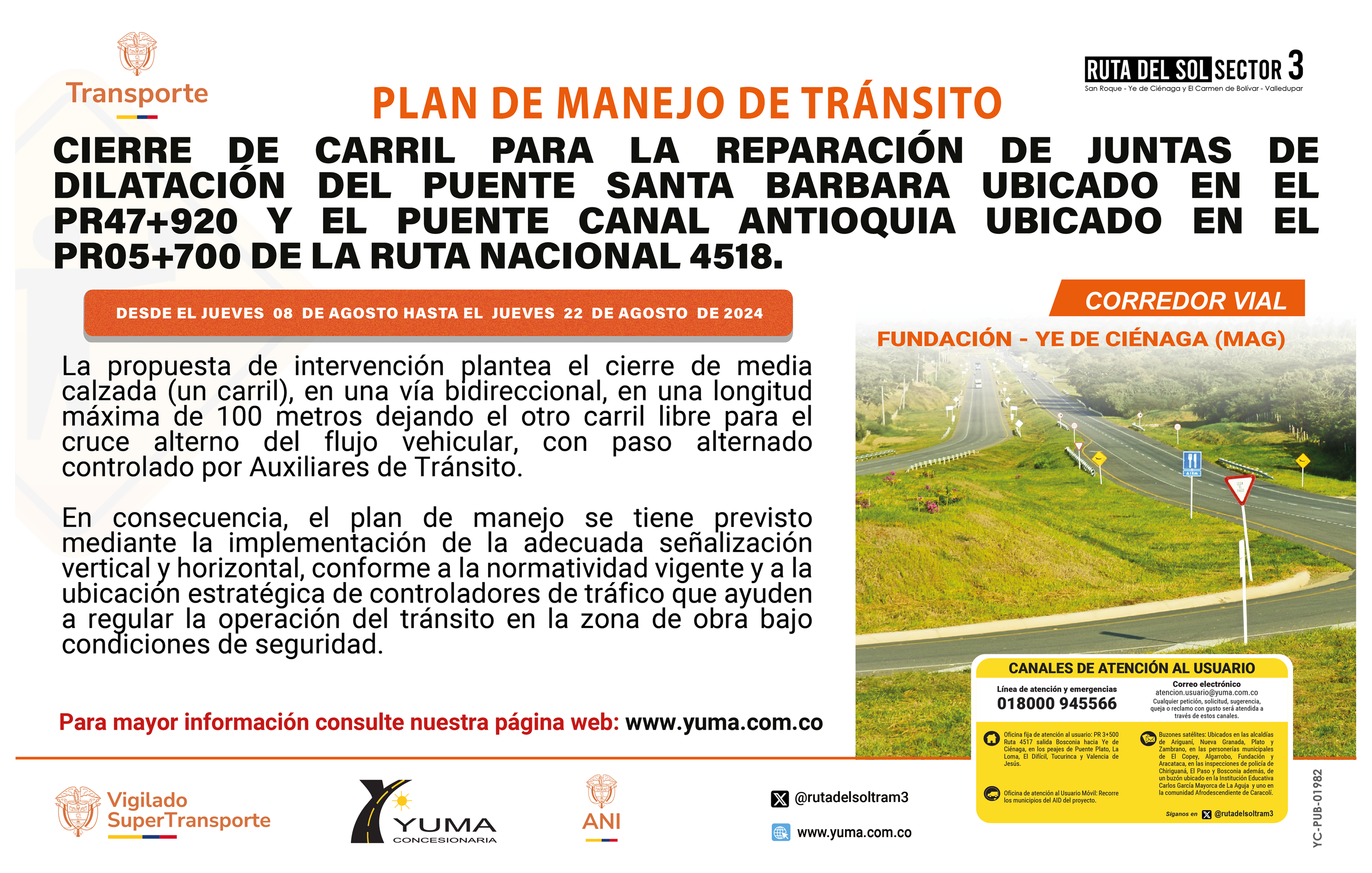 En este momento estás viendo PLAN DE MANEJO DE TRÁNSITO ESPECÍFICO DE CIERRE DE CARRIL PARA LA REPARACIÓN DE JUNTAS DE DILATACIÓN DEL PUENTE SANTA BARBARA PR47+920 Y EL PUENTE CANAL ANTIOQUIA PR05+700 DE LA RUTA NACIONAL 4518