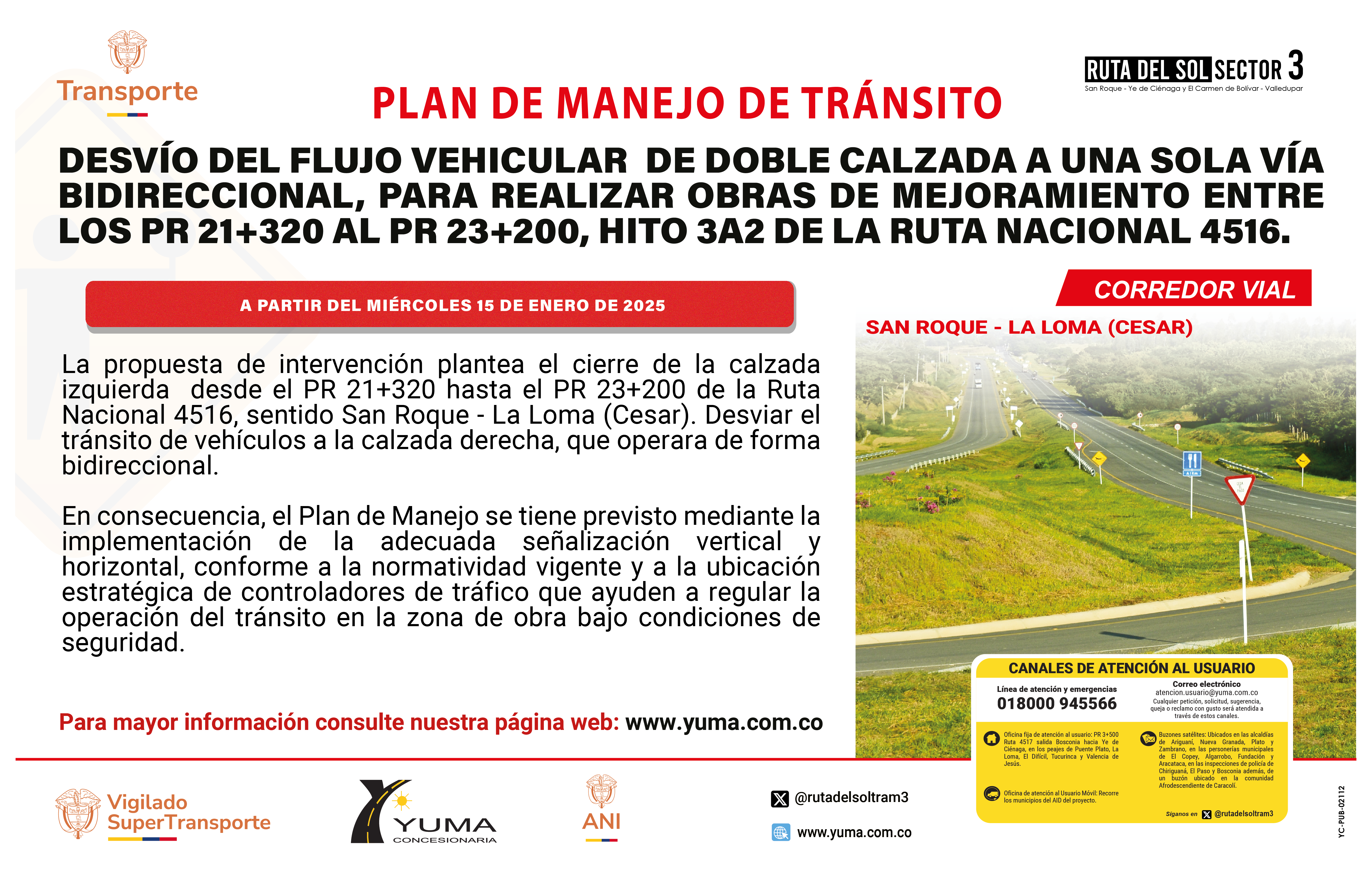 En este momento estás viendo PLAN DE MANEJO DE TRÁNSITO ESPECÍFICO PARA EL DESVÍO DEL FLUJO VEHICULAR DE DOBLE CALZADA A UNA SOLA VÍA BIDIRECCIONAL, PARA REALIZAR OBRAS DE MEJORAMIENTO ENTRE LOS PR 21+320 – 23+200, HITO 3A2 DE LA RUTA NACIONAL 4516.