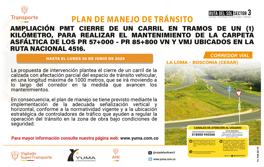 En este momento estás viendo PLAN DE MANEJO DE TRÁNSITO ESPECÍFICO DE CIERRE DE UN CARRIL EN TRAMOS DE UN (1) KILÓMETRO, PARA REALIZAR EL MANTENIMIENTO DE LA CARPETA ASFÁLTICA DE LOS PR 57+000 – 85+800 VN Y VMJ UBICADOS EN LA RUTA 4516.