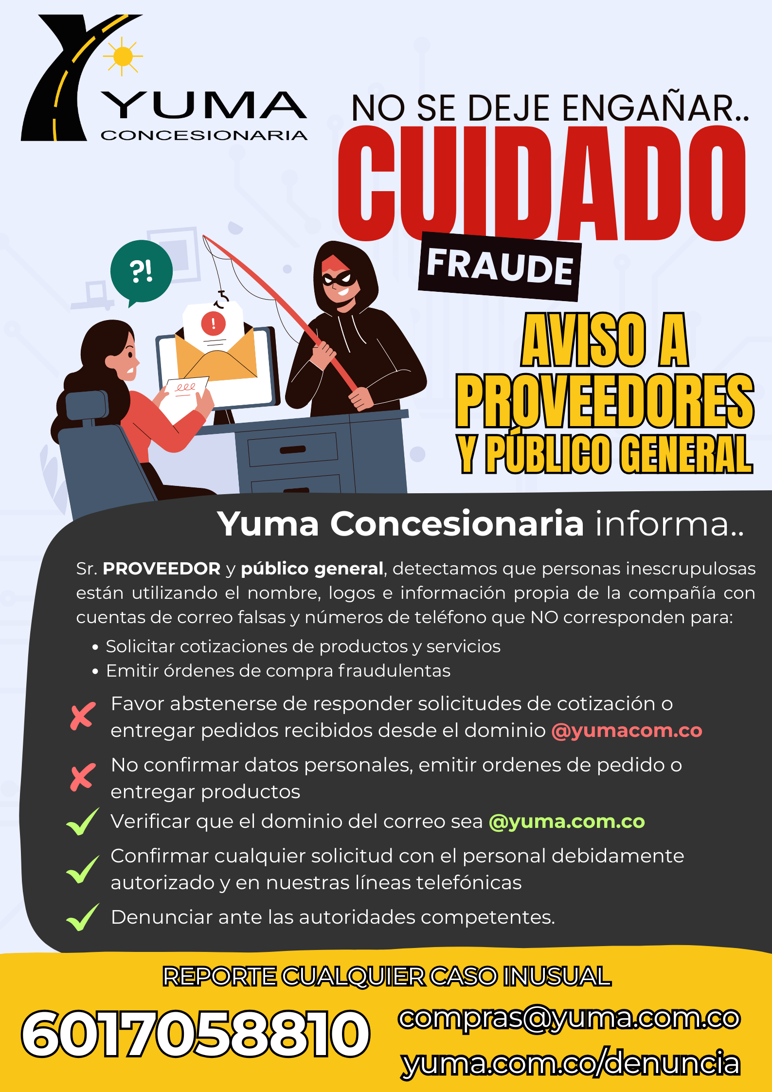 Lee más sobre el artículo 🚨 Alerta de fraude: Suplantación a nombre de Yuma Concesionaria 🚨