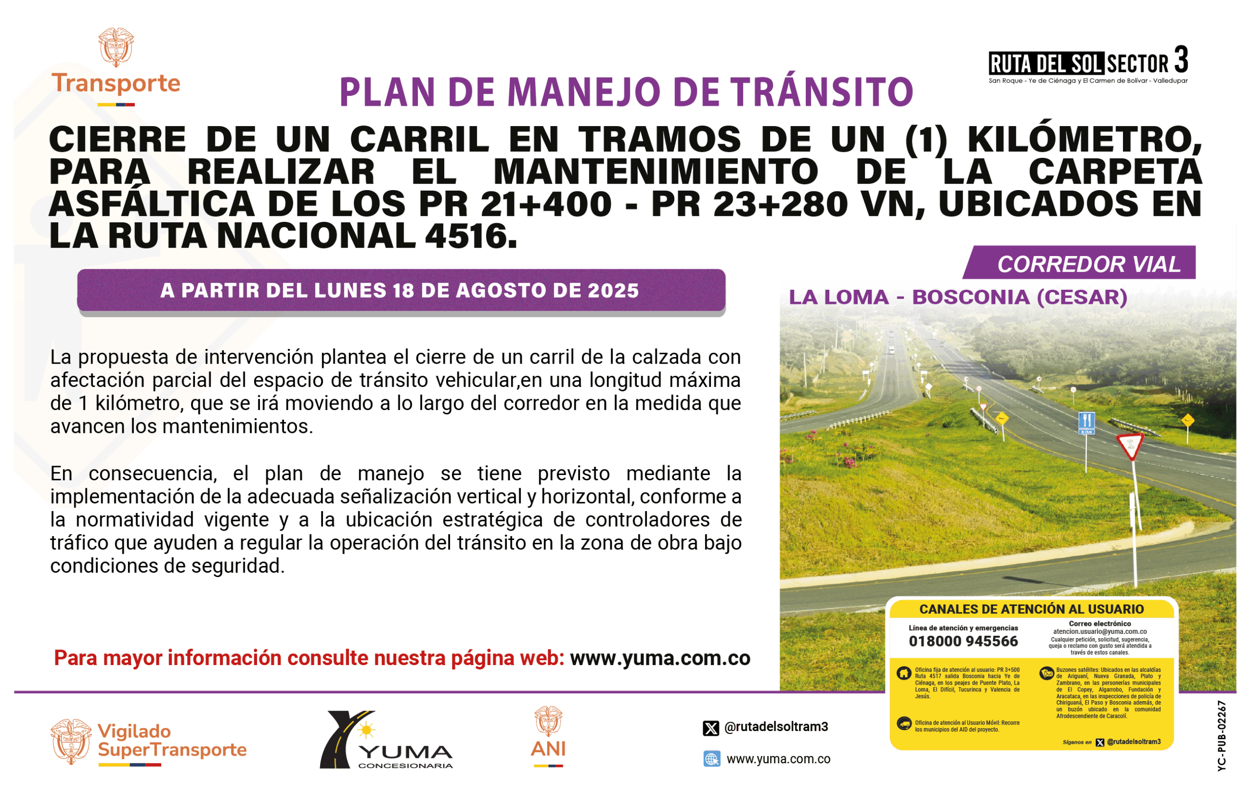 En este momento estás viendo PLAN DE MANEJO DE TRÁNSITO ESPECÍFICO DE CIERRE DE UN CARRIL EN TRAMOS DE UN (1) KILÓMETRO, PARA REALIZAR EL MANTENIMIENTO DE LA CARPETA ASFÁLTICA DE LOS PR 21+400 – 23+280 VN UBICADOS EN LA RUTA 4516.