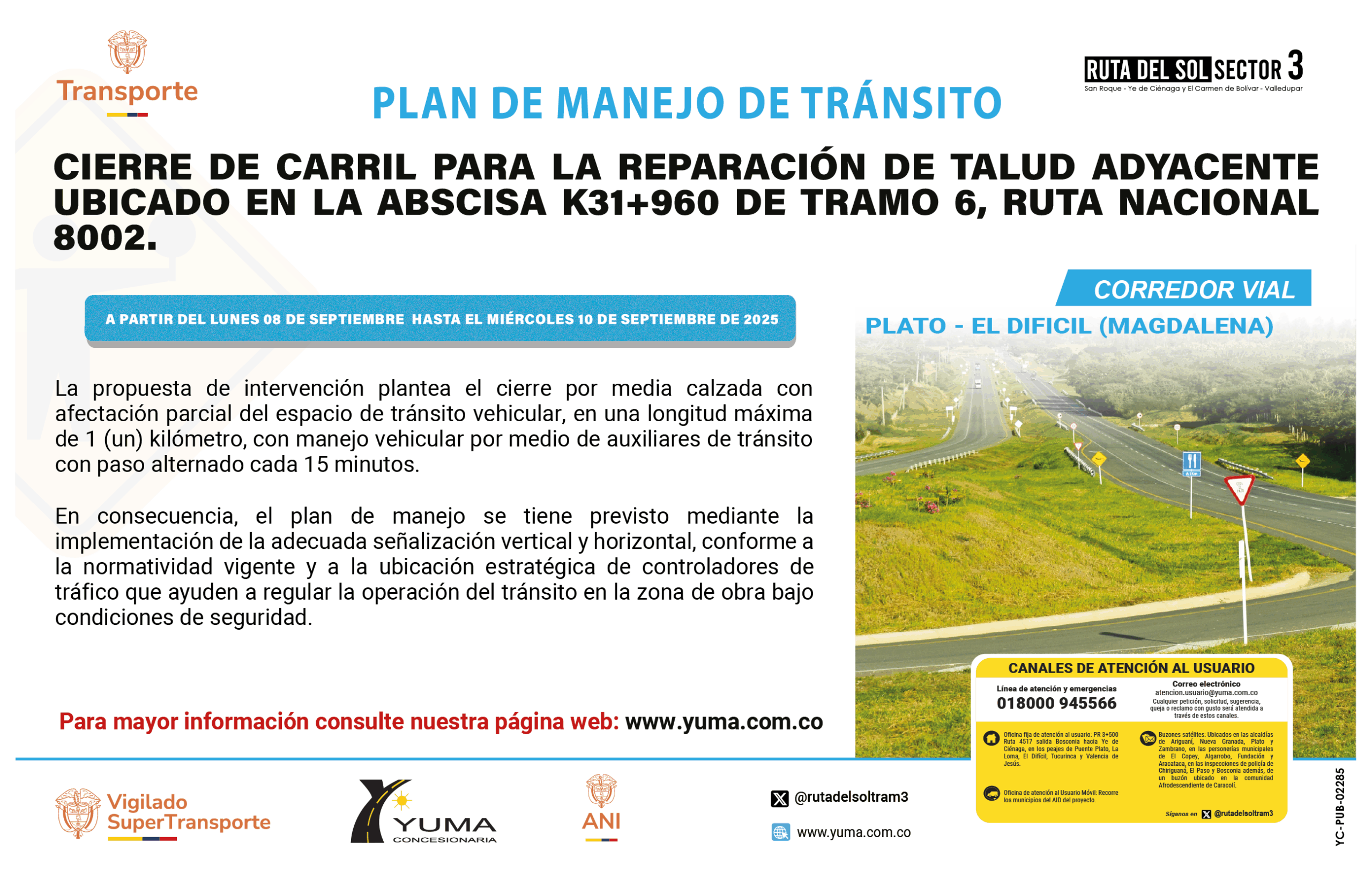 En este momento estás viendo PLAN DE MANEJO DE TRÁNSITO ESPECÍFICO DE CIERRE DE CARRIL PARA REPARACIÓN DE TALUD ADYACENTE UBICADO EN LA ABSCISA K31+960 (RUTA 8002) PLATO – EL DIFICIL (TRAMO 6)