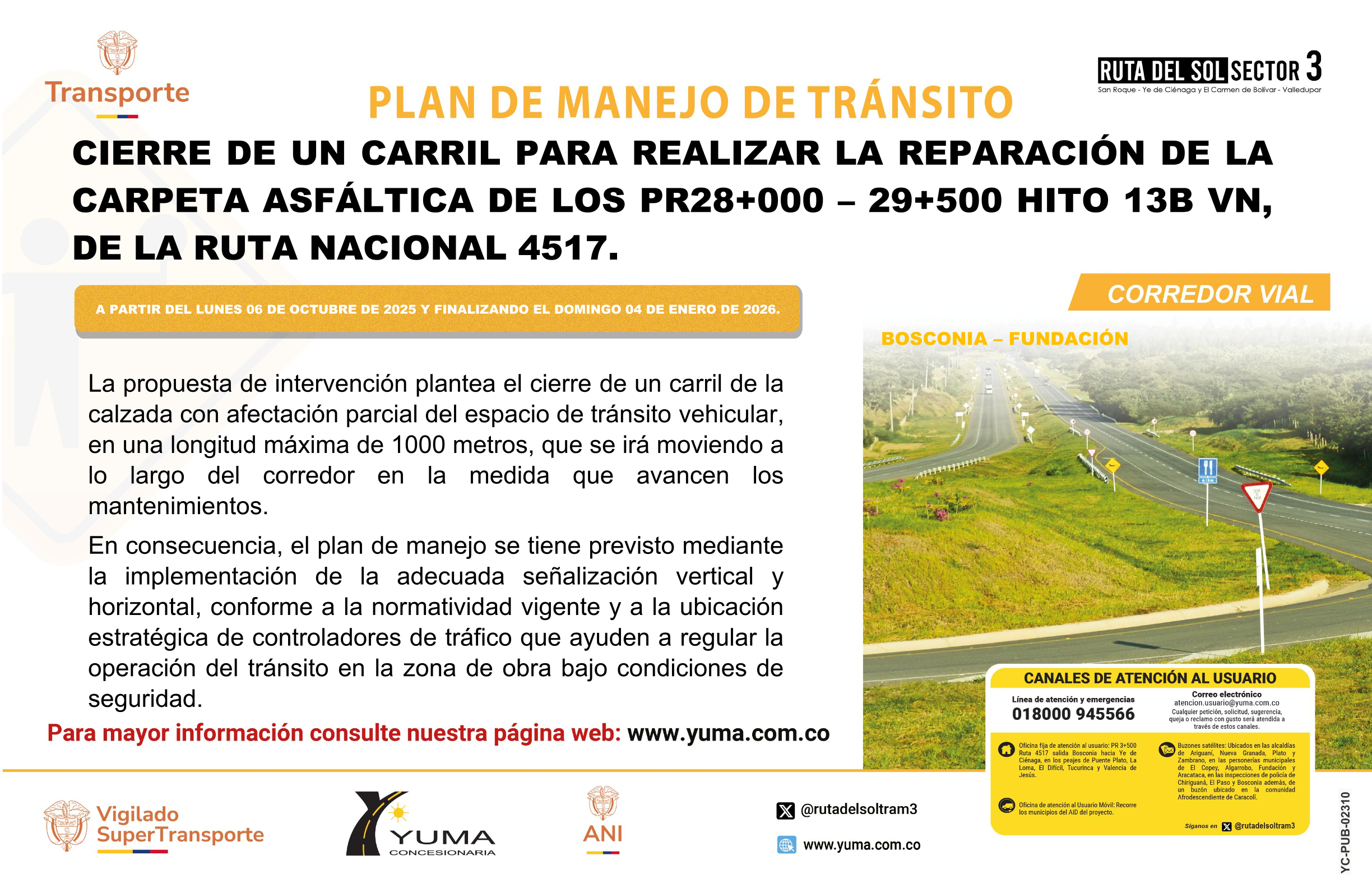 En este momento estás viendo PLAN DE MANEJO DE TRÁNSITO ESPECÍFICO DE CIERRE DE UN CARRIL PARA REALIZAR LA REPARACIÓN DE LA CARPETA ASFÁLTICA DE LOS PR 28+000 – 29+500 HITO 13B VN, RUTA NACIONAL 4517.