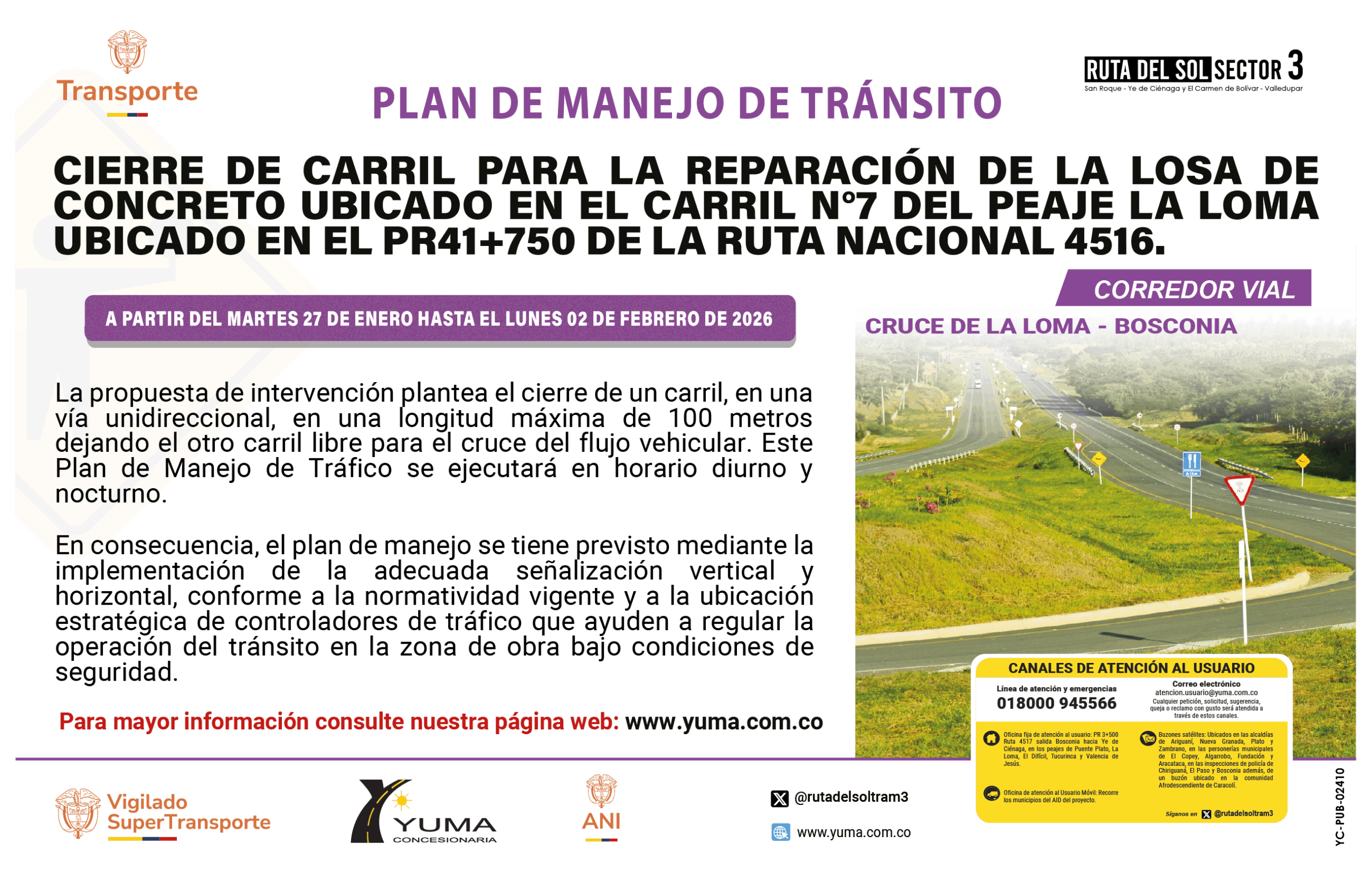 En este momento estás viendo PLAN DE MANEJO DE TRÁNSITO ESPECÍFICO DE CIERRE DE CARRIL PARA LA REPARACIÓN LOSA DE CONCRETO UBICADA EN EL CARRIL No.7 DEL PEAJE LA LOMA (PR 41+750) UBICADO EN LA RUTA NACIONAL 4516.
