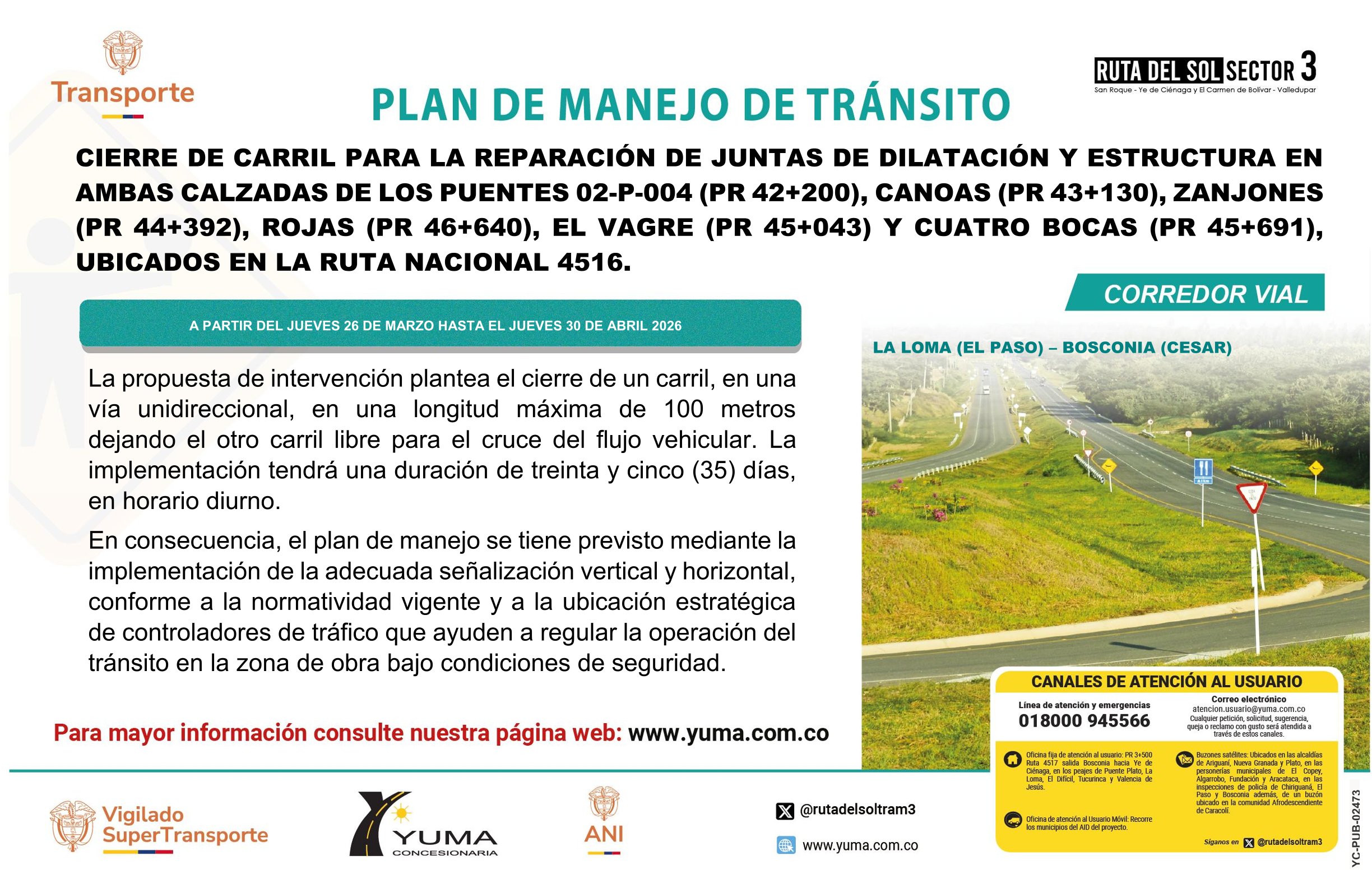 En este momento estás viendo PLAN DE MANEJO DE TRANSITO (PMT) CIERRE DE CARRIL PARA LA REPARACIÓN DE JUNTAS DE DILATACIÓN Y ESTRUCTURA EN AMBAS CALZADAS DE LOS PUENTES 02-P-004 (PR 42+200), CANOAS (PR 43+130), ZANJONES (PR 44+392), ROJAS (PR 46+640), EL VAGRE (PR 45+043) Y CUATRO BOCAS (PR 45+691), UBICADOS EN LA RUTA NACIONAL 4516.