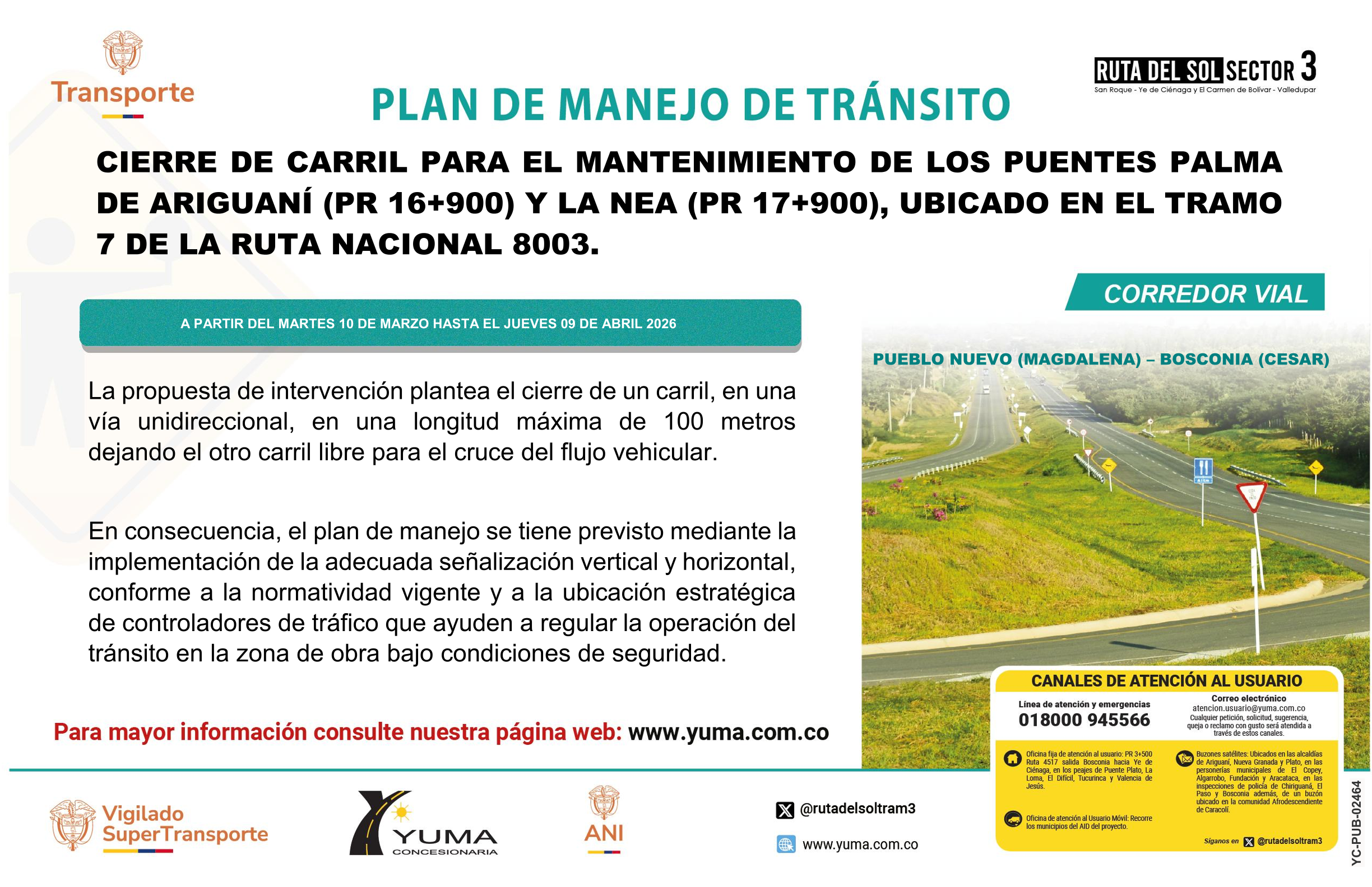 En este momento estás viendo PLAN DE MANEJO DE TRÁNSITO ESPECÍFICO DE CIERRE DE CARRIL PARA EL MANTENIMIENTO DE LOS PUENTES PALMA DE ARIGUANI (PR 16+900) Y LA NEA (PR17+900), UBICADOS EN LA RUTA NACIONAL 8003.