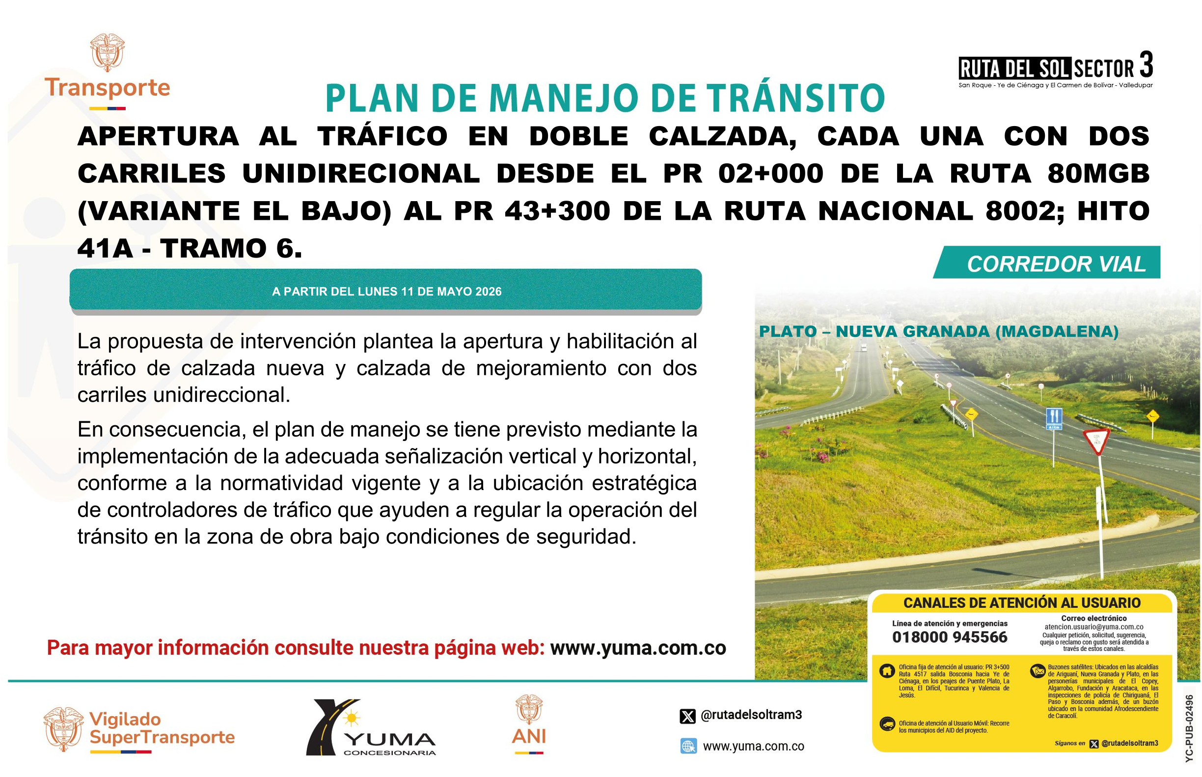 En este momento estás viendo PLAN DE MANEJO DE TRÁNSITO ESPECÍFICO PARA APERTURA AL TRÁFICO EN DOBLE CALZADA DESDE EL PR 02+000 (RS0MGB) AL PR 02+000 DE LA RUTA NACIONAL 8002, ENTRE LOS MUNICIPIOS DE PLATO – SAN JOSÉ DE ARIGUANÍ (EL DIFÍCIL) (DEPARTAMENTO DEL MAGDALENA)