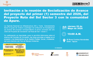 Lee más sobre el artículo Invitación a la reunión de Socialización de Avance del proyecto del primer (1) semestre del 2026, del Proyecto Ruta del Sol Sector 3 con la comunidad de Apure.