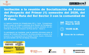 Lee más sobre el artículo Invitación a la reunión de Socialización de Avance del Proyecto del Primer (1) semestre del 2026, del Proyecto Ruta del Sol Sector 3 con la comunidad de El Paso.