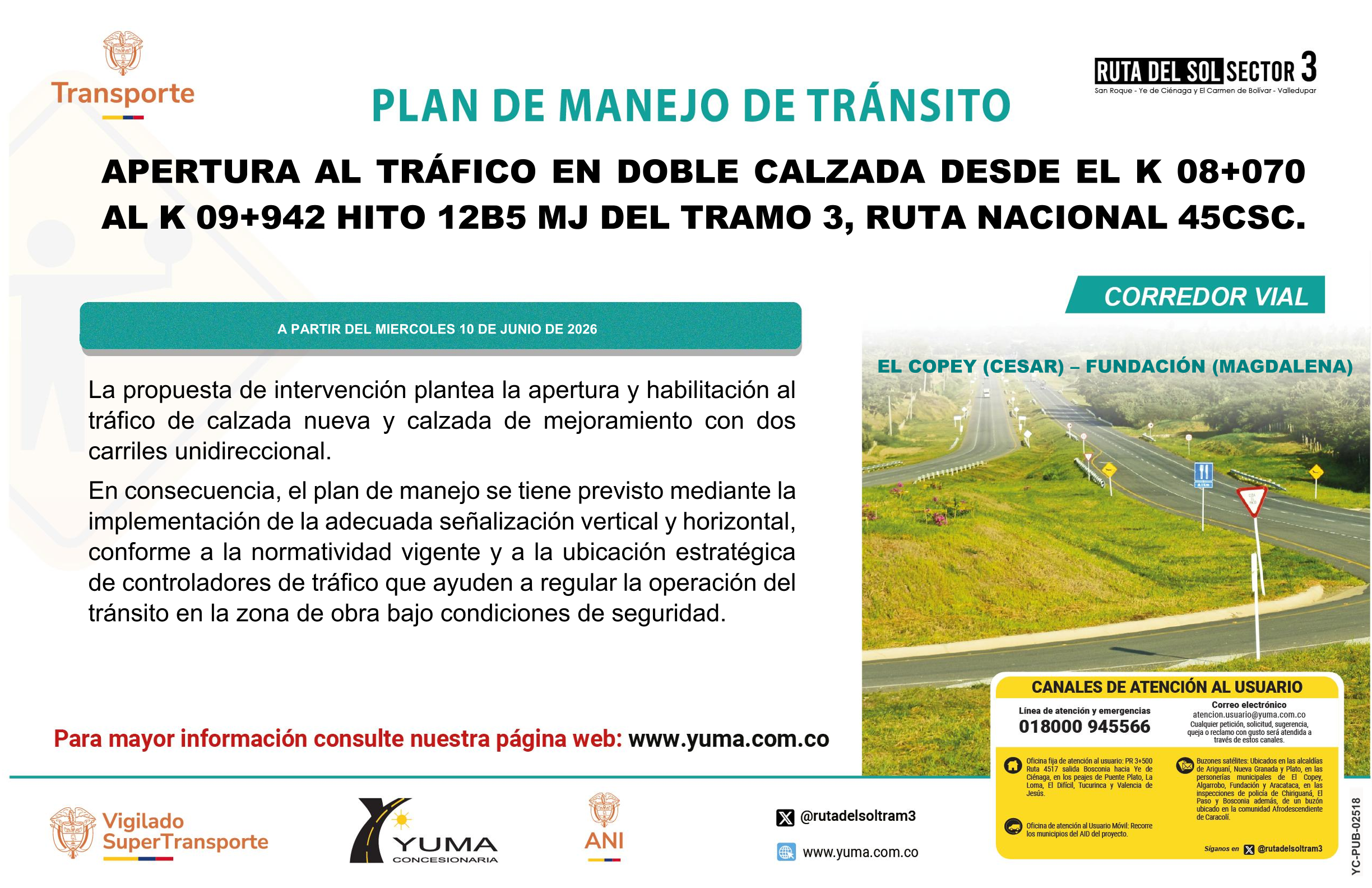 En este momento estás viendo PLAN DE MANEJO DE TRÁNSITO APERTURA AL TRÁFICO EN DOBLE CALZADA DESDE EL K08+070 AL K 09+942 HITO 12B5 MEJ DEL TRAMO 3, RUTA NACIONAL 45CSC