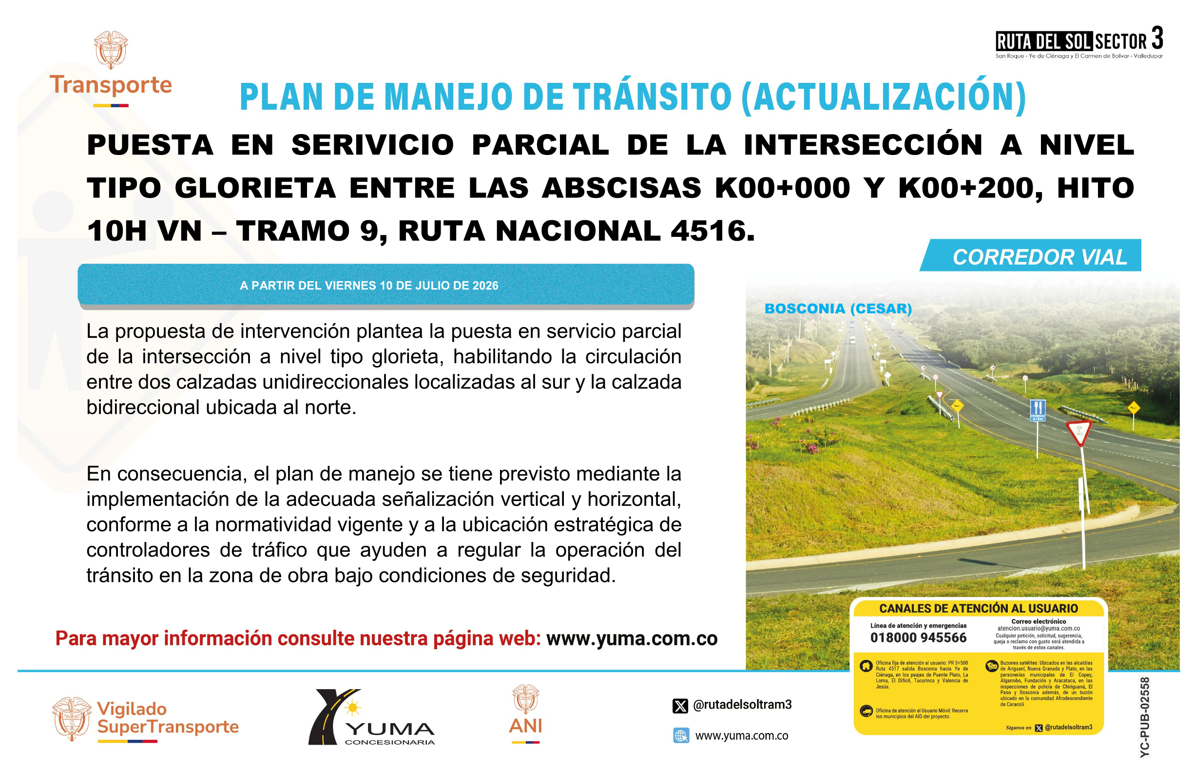 En este momento estás viendo PLAN DE MANEJO DE TRÁNSITO ESPECÍFICO PARA LA PUESTA EN SERVICIO PARCIAL DE LA INTERSECCIÓN A NIVEL TIPO GLORIETA, HITO N10H, RUTA NACIONAL 4516, TRAMO 9, ENTRE LAS ABS K00+000 Y K00+200, ROTONDA SAN ROQUE, DEPARTAMENTO DEL CESAR