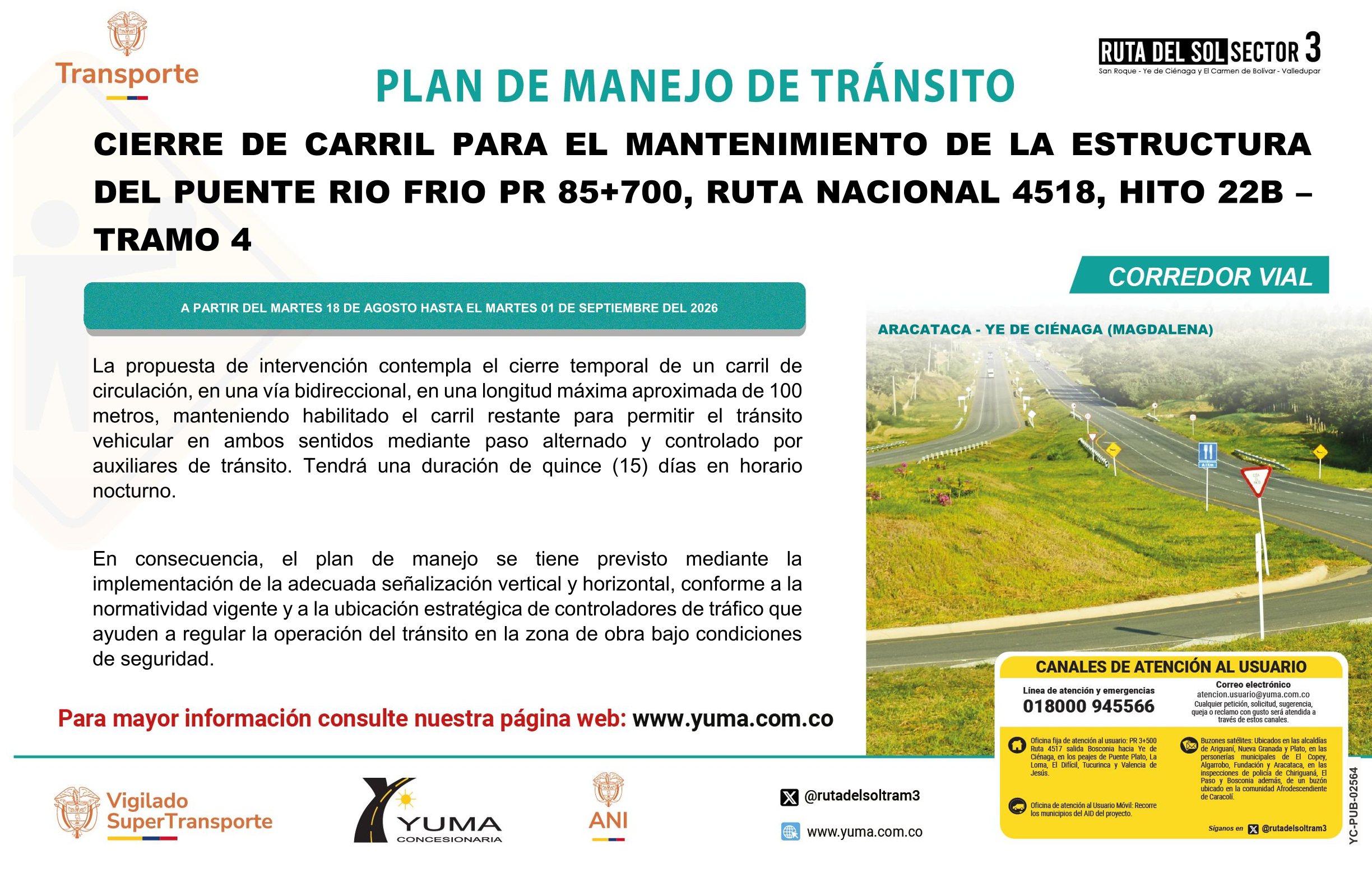En este momento estás viendo PLAN DE MANEJO DE TRÁNSITO ESPECÍFICO DE CIERRE DE CARRIL PARA EL MANTENIMIENTO DE LA ESTRUCTURA DEL PUENTE RÍO FRIO PR 85+700 (RUTA 4518) ENTRE PEAJE TUCURINCA – YE DE CIÉNAGA