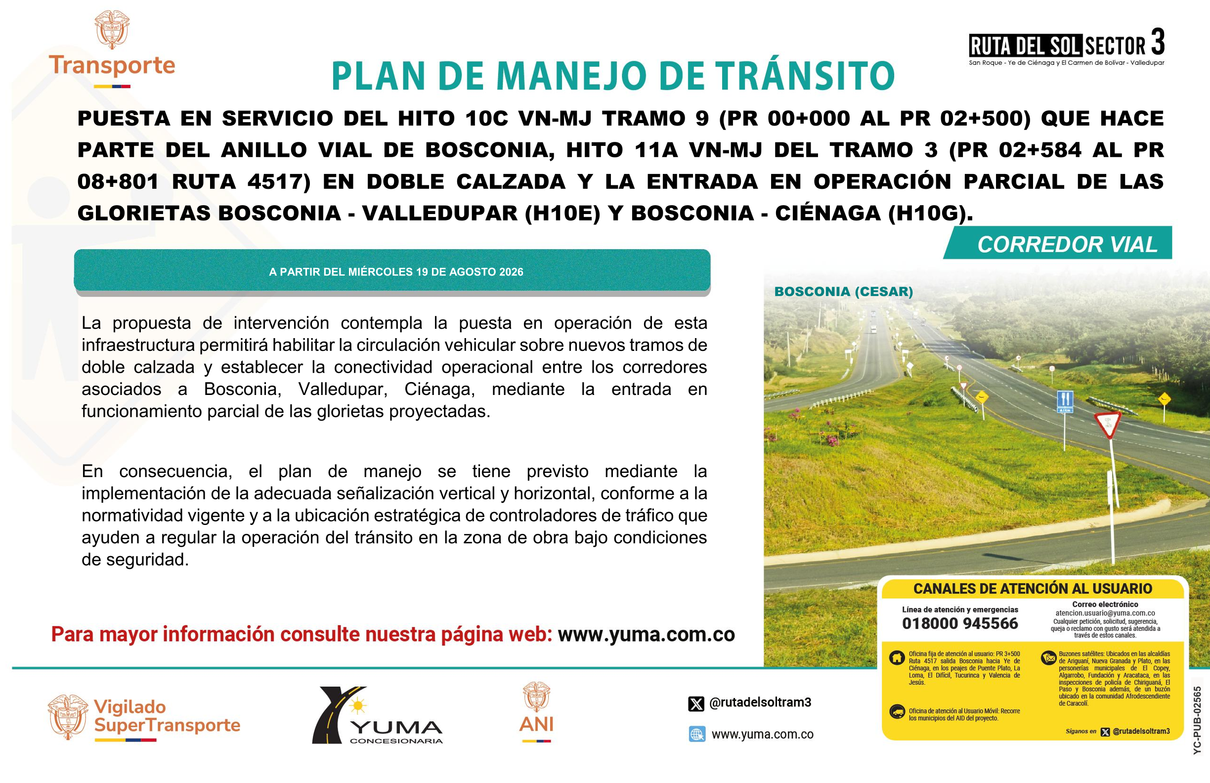 En este momento estás viendo PLAN DE MANEJO DE TRÁNSITO PARA LA PUESTA EN SERVICIO DE LOS HITOS 10C VN-MJ (PR 00+000 AL PR 02+500) DE LA RUTA NACIONAL 45CSC Y 11A VN-MJ (PR 02+584 AL PR 08+801) DE LA RUTA NACIONAL 4517 EN DOBLE CALZADA Y LA ENTRADA EN OPERACIÓN PARCIAL DE LAS GLORIETAS VALLEDUPAR (10E) V CIÉNAGA (10G)