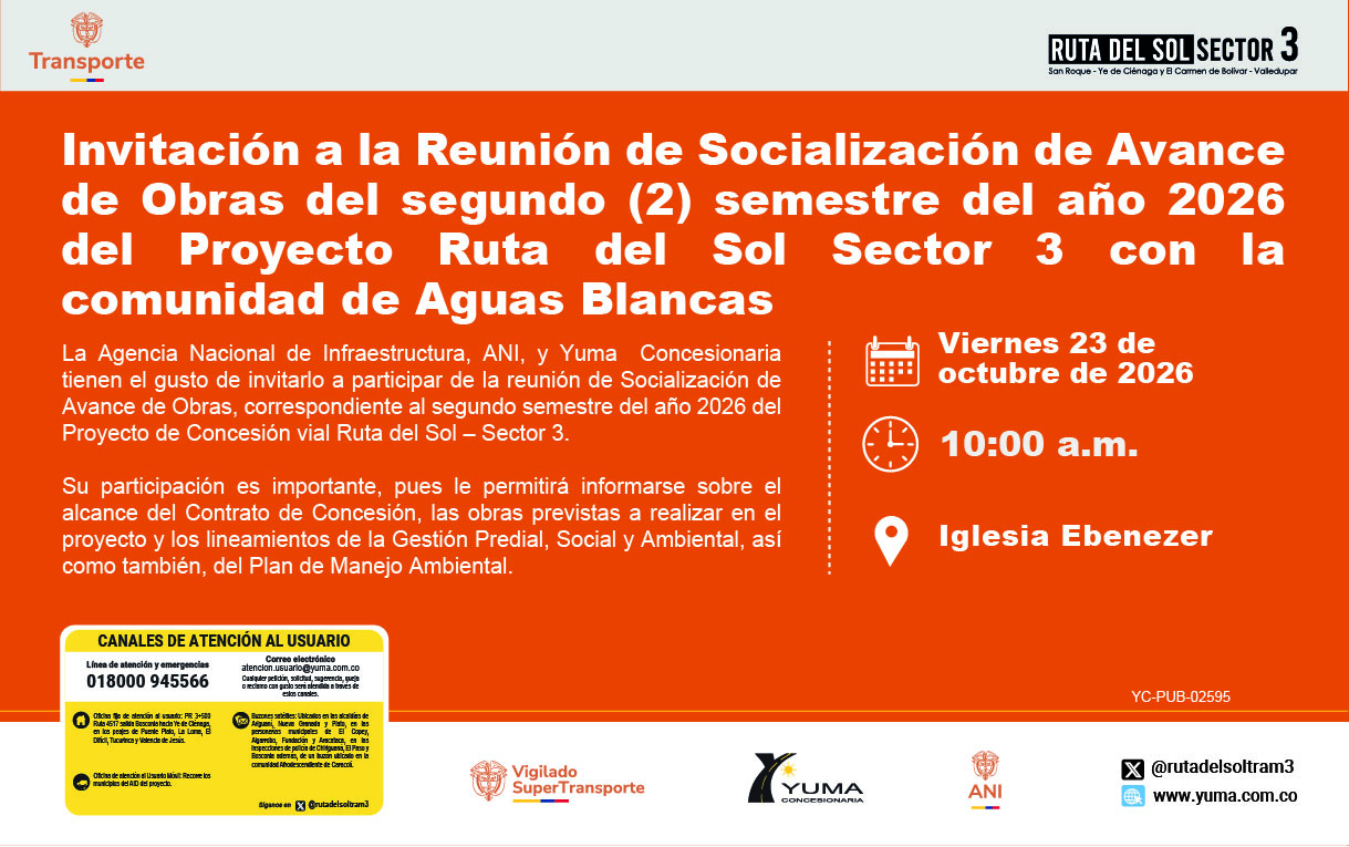 Lee más sobre el artículo Invitación a la Reunión de Socialización de Avance de Obras del segundo (2) semestre del año 2026 del Proyecto Ruta del Sol Sector 3 con la comunidad de Aguas Blancas
