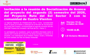 Lee más sobre el artículo Invitación a la reunión de Socialización de Avancedel proyecto del segundo (2) semestre del 2026, del Proyecto Ruta del Sol Sector 3 con la comunidad de Cuatro Vientos