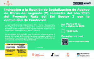 Lee más sobre el artículo Invitación a la Reunión de Socialización de Avance de Obras del segundo (2) semestre del año 2026 del Proyecto Ruta del Sol Sector 3 con la comunidad de Fundación