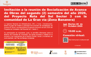 Lee más sobre el artículo Invitación a la reunión de Socialización de Avance de Obras del segundo (2) semestre del año 2026, del Proyecto Ruta del Sol Sector 3 con la comunidad de La Gran vìa (Zona Bananera)